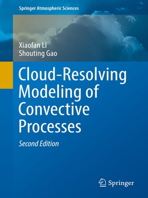 cover image of Cloud-Resolving Modeling of Convective Processes